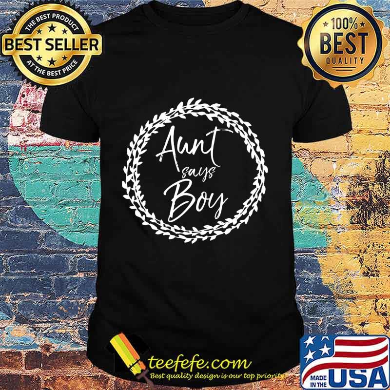 Matching Blue Gender Reveal Family Shirts Aunt Says Boy Premium T-Shirt Matching Blue Gender Reveal Family Shirts Aunt Says Boy Premium T-Shirt