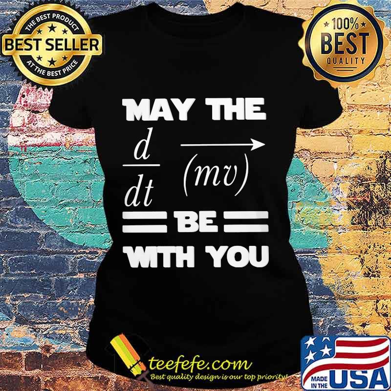 May the d dt mv be with you s Ladies tee May the d dt mv be with you s Ladies tee