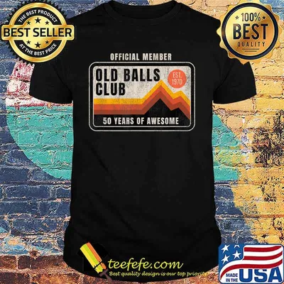Mens Funny 50th Birthday Old Balls Club 50 Years of Awesome 1970 T-Shirt
