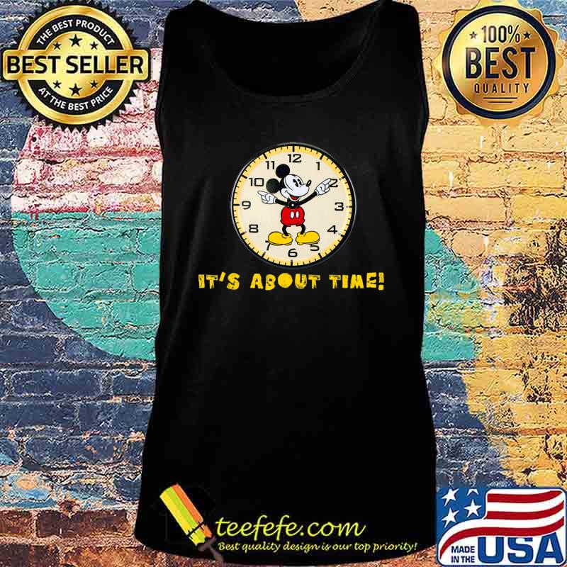 Mickey It's About Time T-Shirt Tank top Mickey It's About Time T-Shirt Tank top