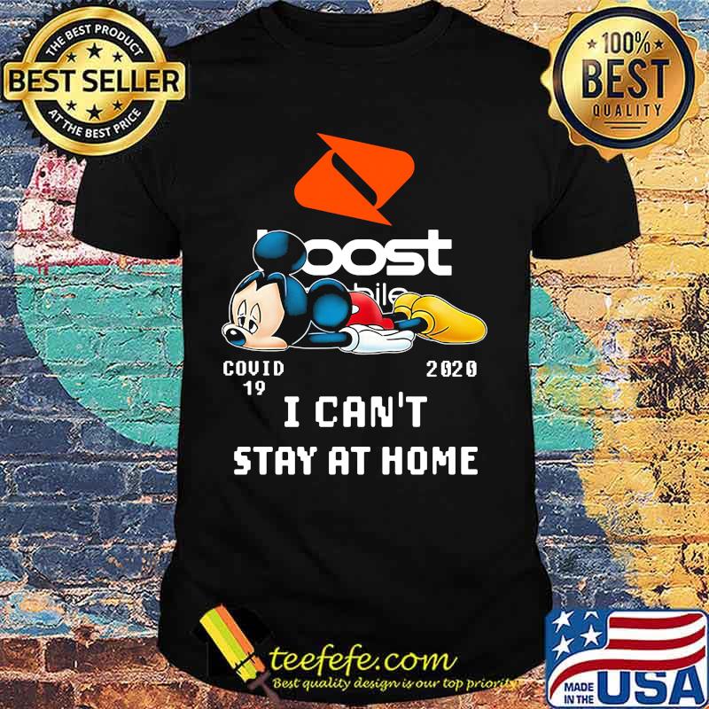 Mickey mouse boost covid-19 2020 i can't stay at home shirt