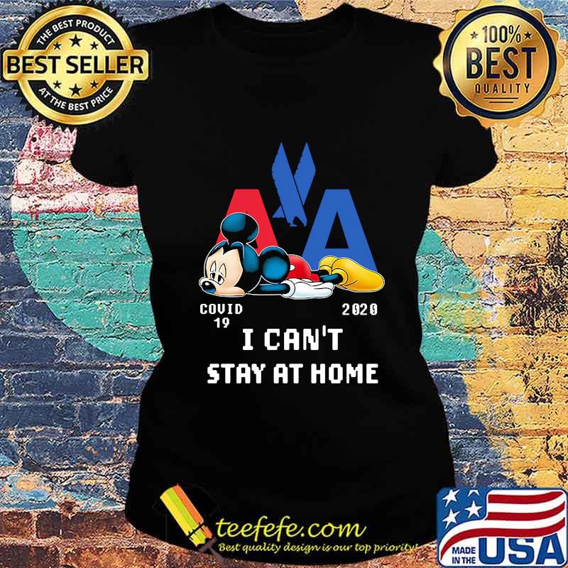 Mickey mouse dameri & trexler covid-19 2020 i can't stay at home s Ladies tee Mickey mouse dameri & trexler covid-19 2020 i can't stay at home s Ladies tee