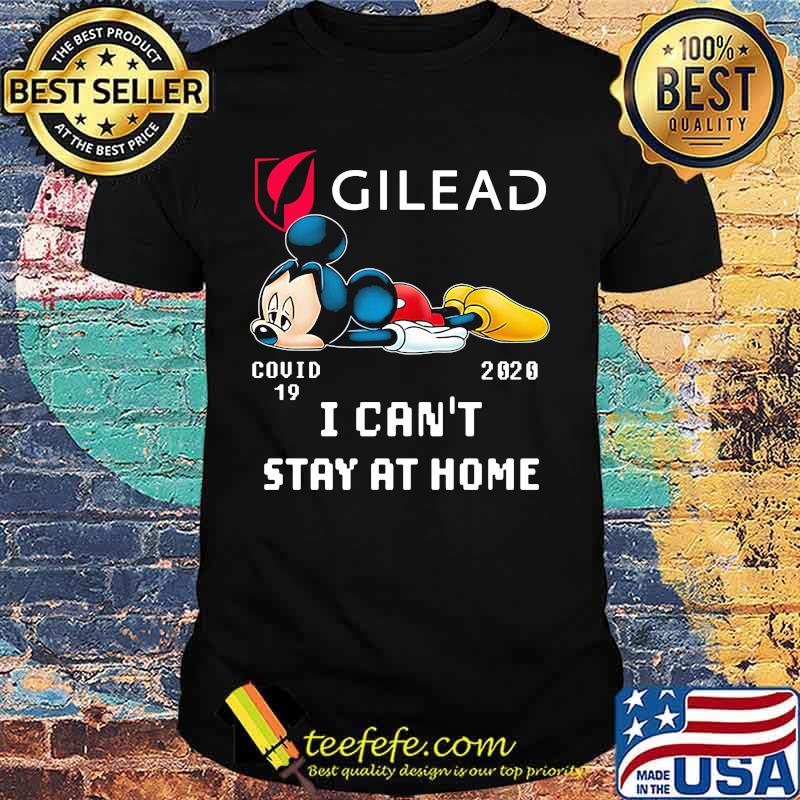Mickey mouse gilead i can't stay at home covid-19 2020 shirt