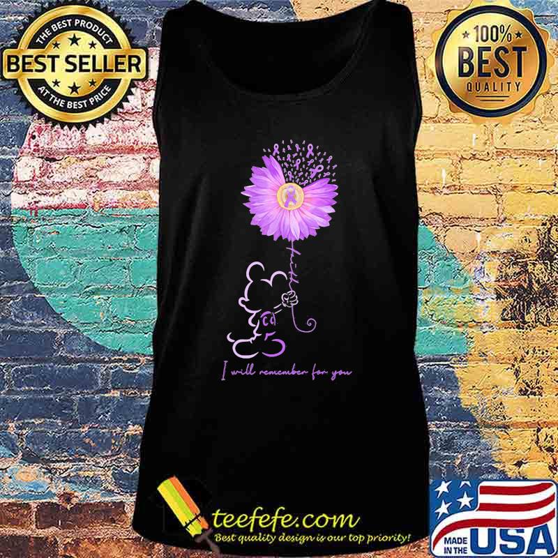 Mickey mouse holding sunflower i will remember for you cancer awareness s Tank top Mickey mouse holding sunflower i will remember for you cancer awareness s Tank top