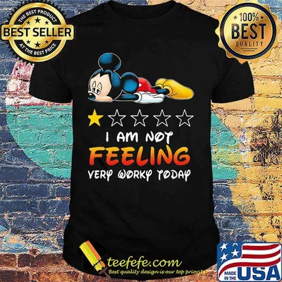 Mickey mouse i am not feeling very worky today stars shirt