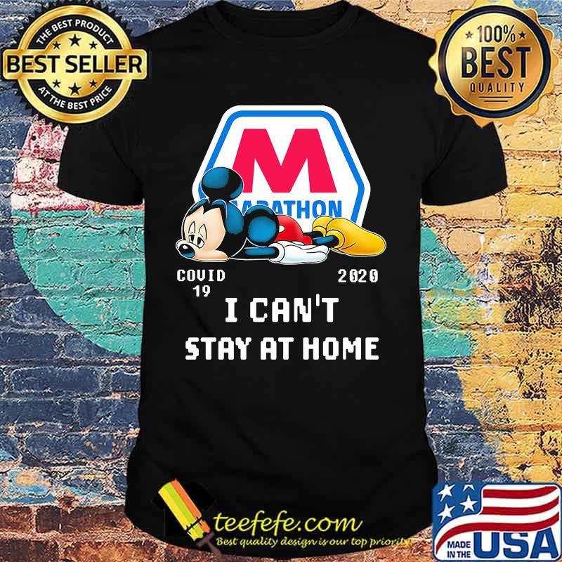 Mickey mouse marathon i can't stay at home covid-19 2020 shirt