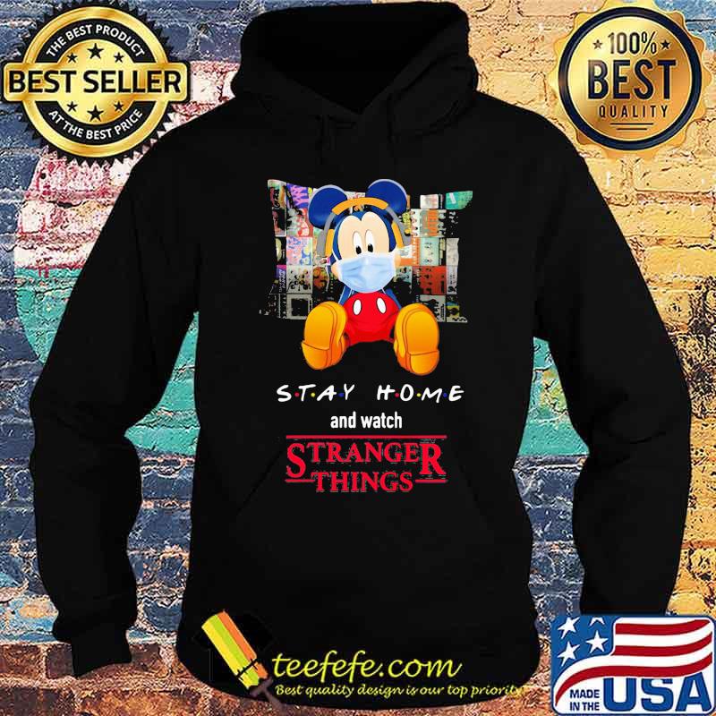 Mickey mouse mask stay home and watch stranger things s Hoodie Mickey mouse mask stay home and watch stranger things s Hoodie