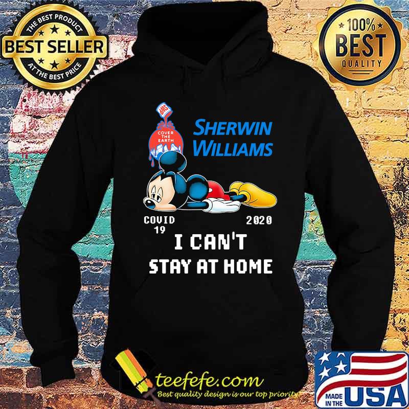Mickey mouse sherwin williams i can't stay at home covid-19 2020 s Hoodie Mickey mouse sherwin williams i can't stay at home covid-19 2020 s Hoodie