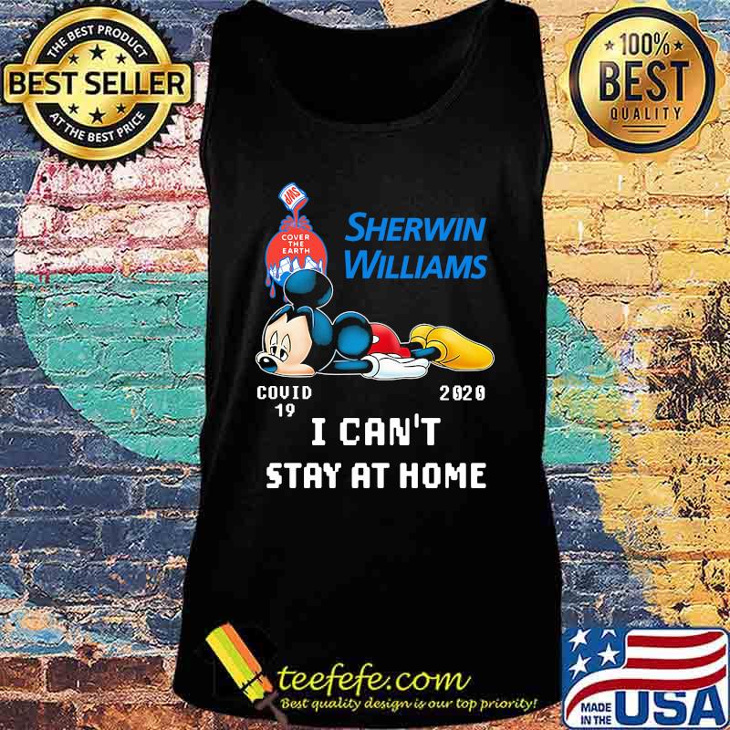 Mickey mouse sherwin williams i can't stay at home covid-19 2020 s Tank top Mickey mouse sherwin williams i can't stay at home covid-19 2020 s Tank top