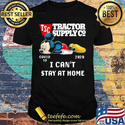 Mickey mouse tractor supply i can't stay at home covid-19 2020 shirt