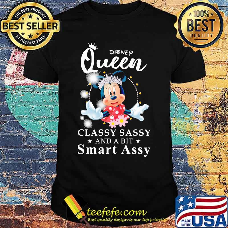 Minnie mouse disney queen classy sassy and a bit smart assy shirt Minnie mouse disney queen classy sassy and a bit smart assy shirt