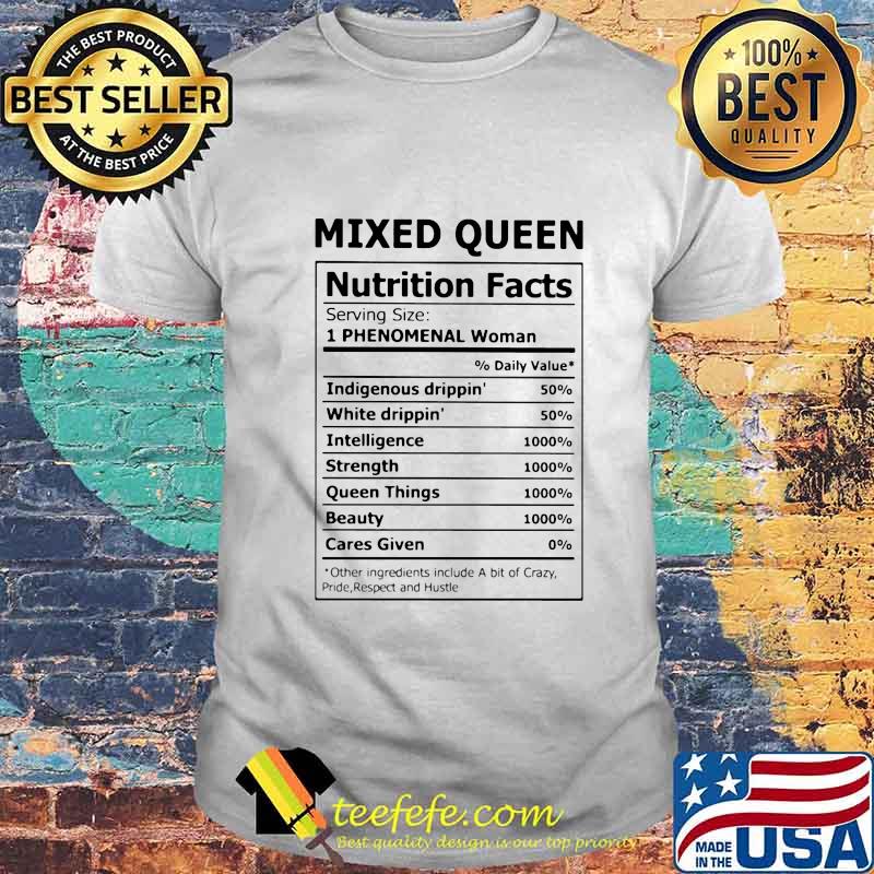 Mixed Queen Nutrition Facts Shirt
