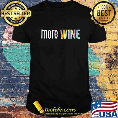 More Wine Women’s funny saying Tie-Dye Statement Premium T-Shirt