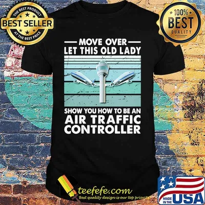 Move Over Let This Old Lady Show You How To Be An Air Traffic Controller Vintage Retro Shirt