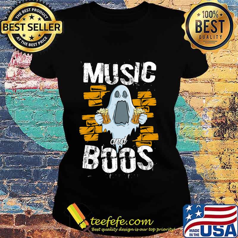 Music And Boos Ghost Funny Halloween Costume Beer Drinking T-Shirt Ladies tee Music And Boos Ghost Funny Halloween Costume Beer Drinking T-Shirt Ladies tee