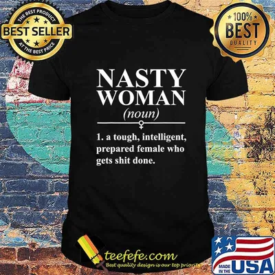 Nasty Woman Definition Funny Dictionary Definition T-Shirt