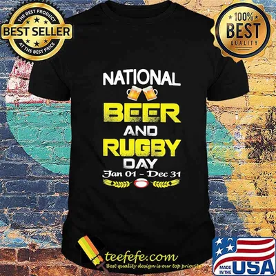 National beer and rugby day jan 01 dec 31 shirt