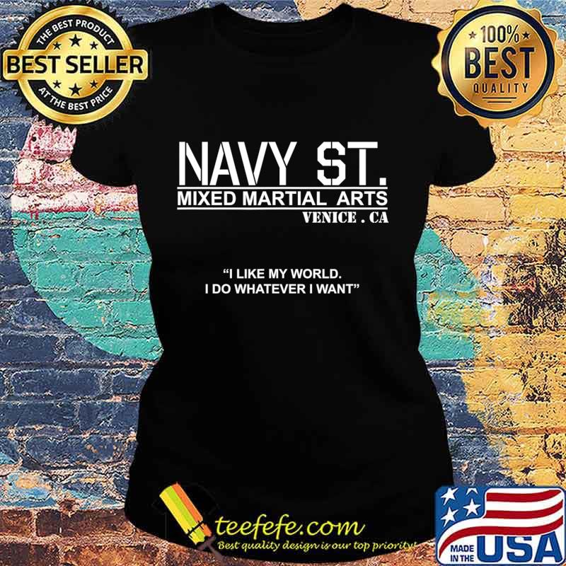 Navy Street MMA Kingdom I Like My World T-Shirt Ladies tee Navy Street MMA Kingdom I Like My World T-Shirt Ladies tee