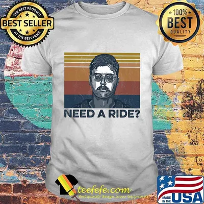 Need A Ride True Crime Vintage Retro Shirt