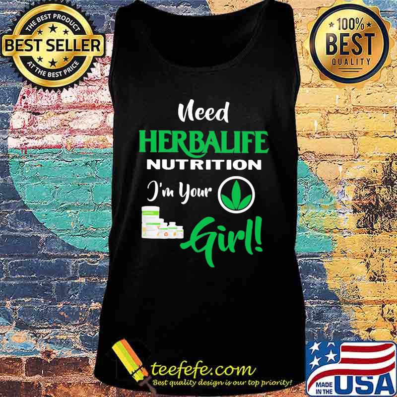 Need herbalife nutrition logo i'm your girl s Tank top Need herbalife nutrition logo i'm your girl s Tank top
