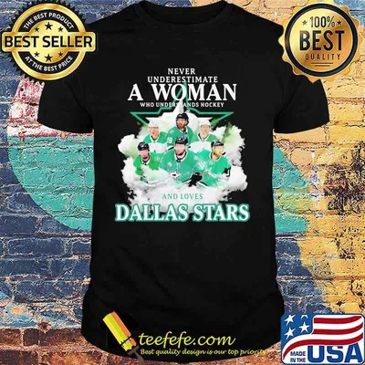 Never underestimate a woman who understands hockey and loves dallas stars shirt