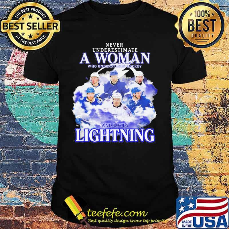 Never underestimate a woman who understands hockey and loves lightning shirt Never underestimate a woman who understands hockey and loves lightning shirt