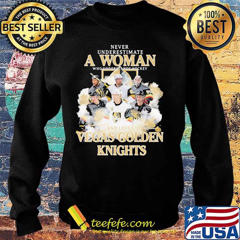 Never underestimate a woman who understands hockey and loves vegas golden knights team s Sweater Never underestimate a woman who understands hockey and loves vegas golden knights team s Sweater