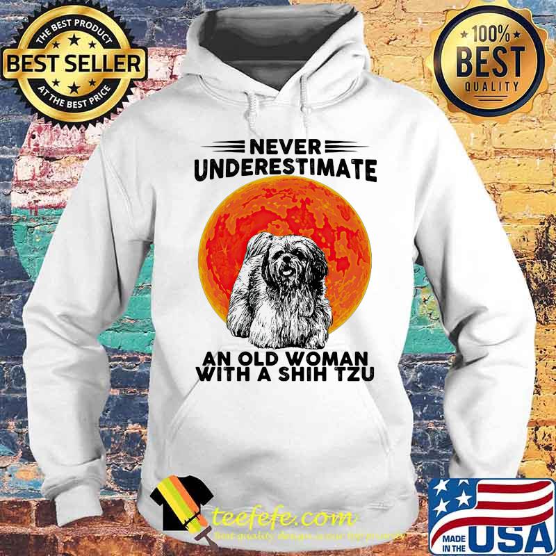 Never Underestimate An Old Woman With A Shih Tzu Dog Moon Halloween Shirt Hoodie Never Underestimate An Old Woman With A Shih Tzu Dog Moon Halloween Shirt Hoodie