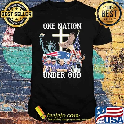 New england patriots one nation under god shirt