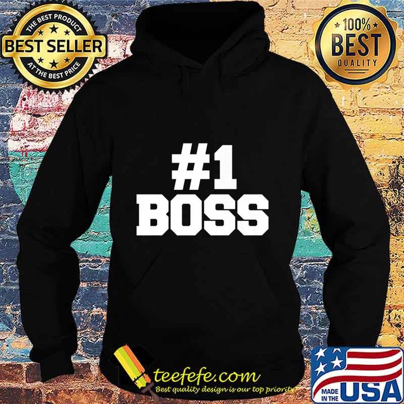 Number one boss Premium T-Shirt Hoodie Number one boss Premium T-Shirt Hoodie