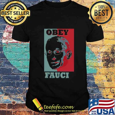 Obey fauci for president art shirt