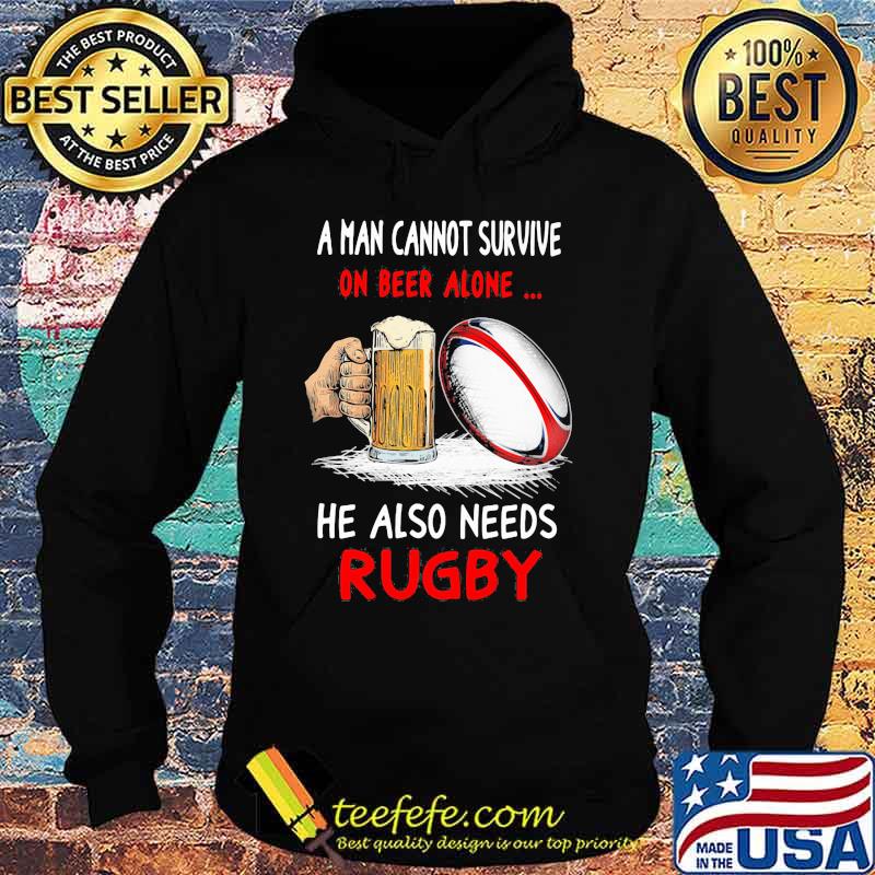 Official A man cannot survive on beer alone he also needs rugby s Hoodie Official A man cannot survive on beer alone he also needs rugby s Hoodie