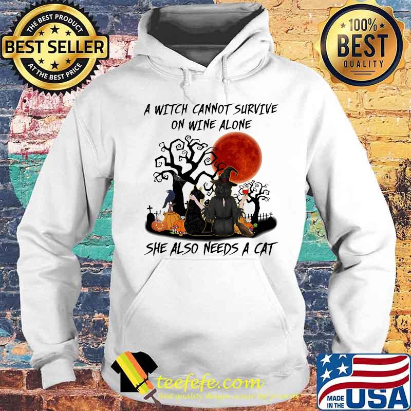 Official A Witch Cannot Survive On Wine Alone She Also Needs A Cat Halloween Shirt Hoodie Official A Witch Cannot Survive On Wine Alone She Also Needs A Cat Halloween Shirt Hoodie