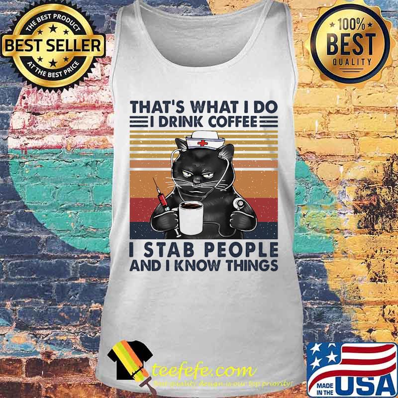 Official Black Cat That's what i do i drink coffee i stab people and i know things vintage retro s Tank top Official Black Cat That's what i do i drink coffee i stab people and i know things vintage retro s Tank top