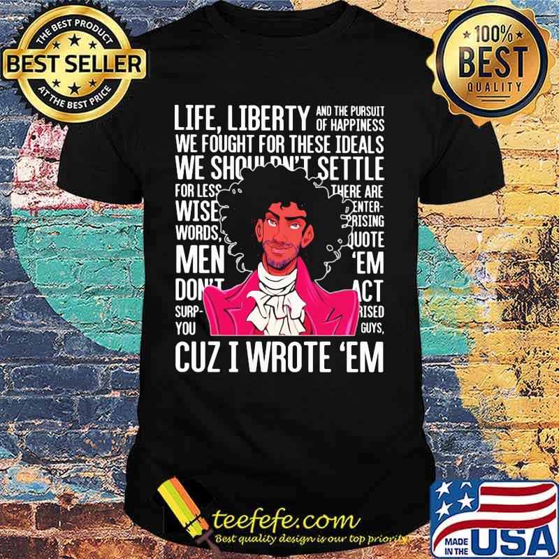 Official Cuz I wrote 'em shirt