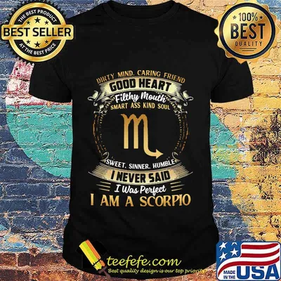 Official Dirty Mind Caring Friend Good Heart Filthy Mouth I Never Said I Was Perfect I Am A Scorpio Zodiac Shirt