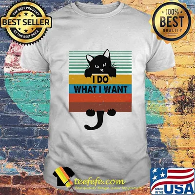 Official I Do What I Want Black Cat Vintage Retro Shirt