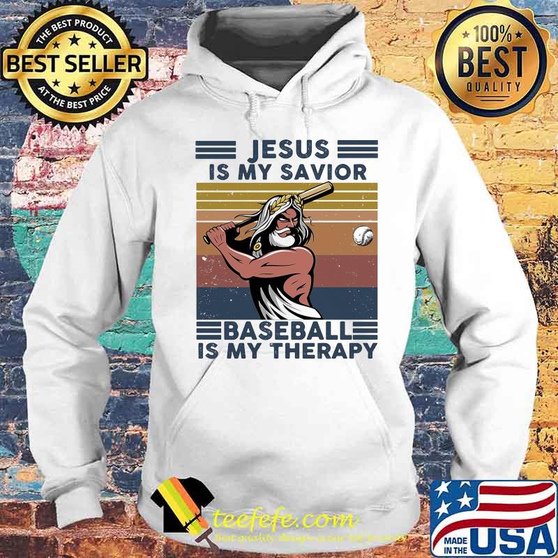 Official Jesus Is My Savior Baseball Is My Therapy Vintage Retro Shirt Hoodie Official Jesus Is My Savior Baseball Is My Therapy Vintage Retro Shirt Hoodie