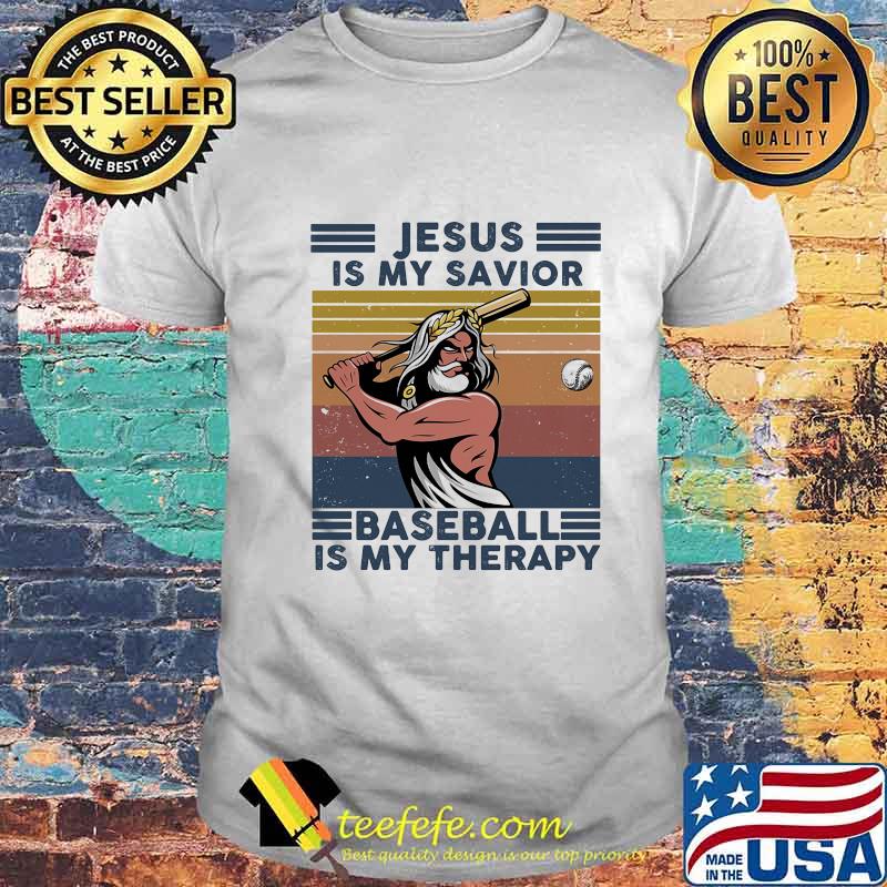 Official Jesus Is My Savior Baseball Is My Therapy Vintage Retro Shirt Official Jesus Is My Savior Baseball Is My Therapy Vintage Retro Shirt