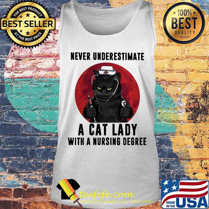 Official Never underestimate a cat lady with a nursing degree sunset s Tank top Official Never underestimate a cat lady with a nursing degree sunset s Tank top
