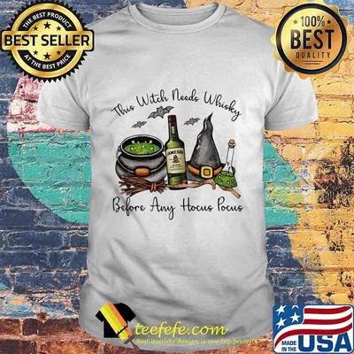Official This Witch Needs Whisky Jameson Before Any Hocus Pocus Halloween Shirt