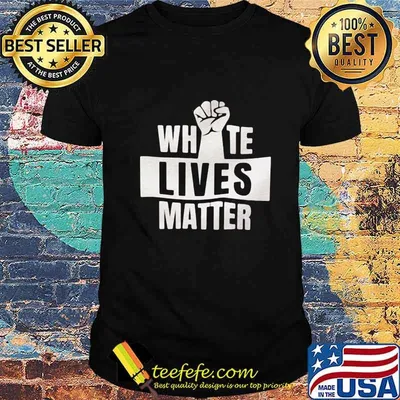 Official White Lives Matter Shirt