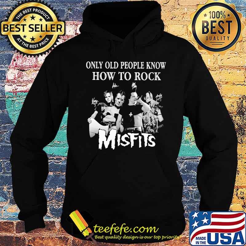 Only old people know how to rock signatures smisfits Hoodie Only old people know how to rock signatures smisfits Hoodie