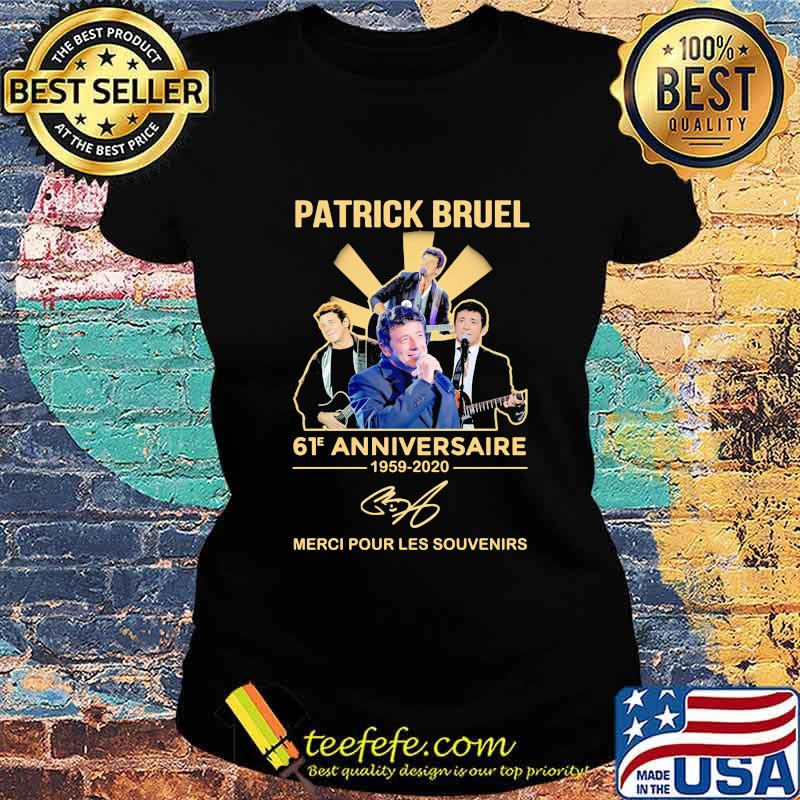 Patrick bruel 61e anniversary 1959 2020 merci pour les souvenirs s Ladies tee Patrick bruel 61e anniversary 1959 2020 merci pour les souvenirs s Ladies tee