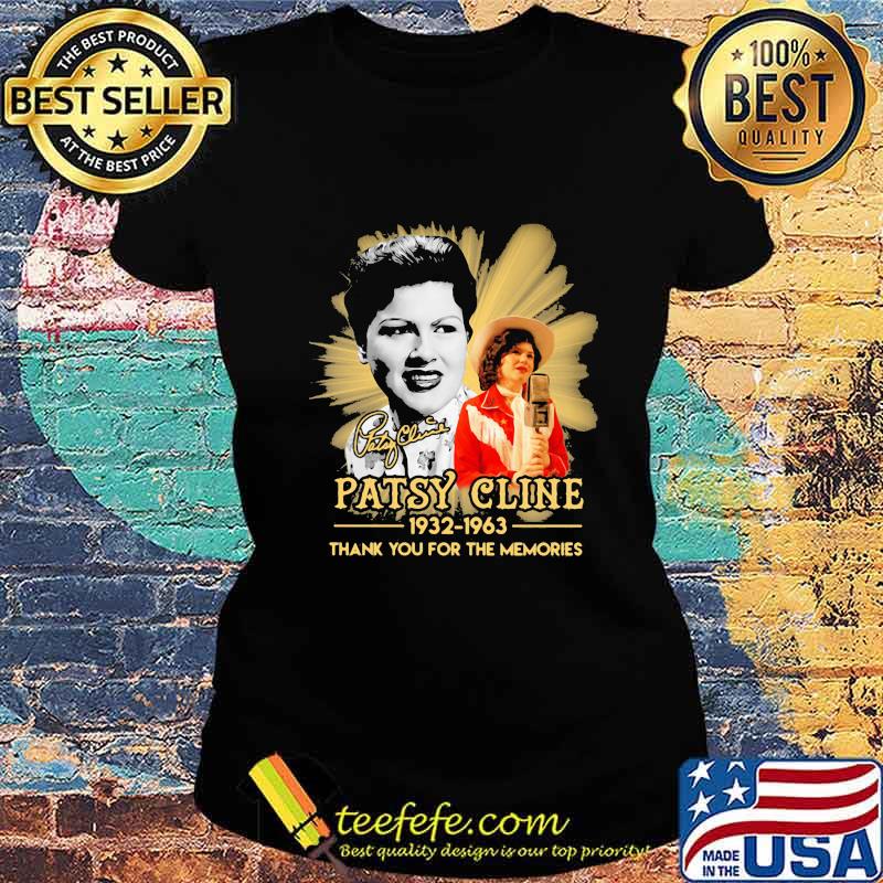 Patsy cline 1932 1963 thank for the memories signature s Ladies tee Patsy cline 1932 1963 thank for the memories signature s Ladies tee