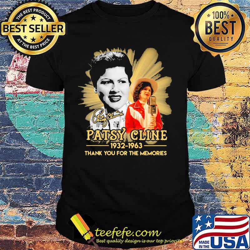 Patsy cline 1932 1963 thank for the memories signature shirt Patsy cline 1932 1963 thank for the memories signature shirt