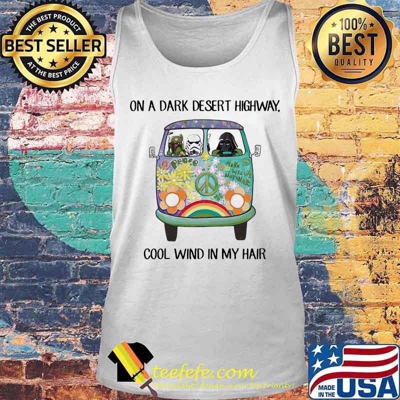 Peace bus on a dark desert highway cool wind in my hair s Tank top Peace bus on a dark desert highway cool wind in my hair s Tank top