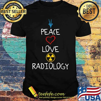 Peace love radiology heart shirt