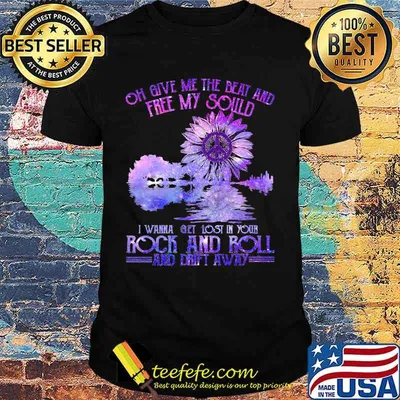 Peace sunflower oh give me the beat and free my soul i wanna get lost in your rock and roll and drift away shirt