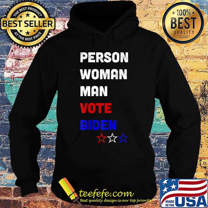 Person Woman Man Vote Biden Funny 2020 Anti Trump T-Shirt Hoodie Person Woman Man Vote Biden Funny 2020 Anti Trump T-Shirt Hoodie